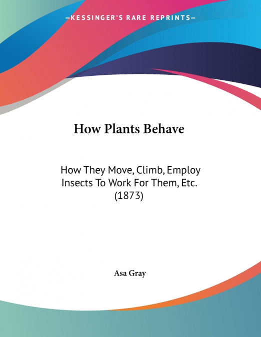 How Plants Behave