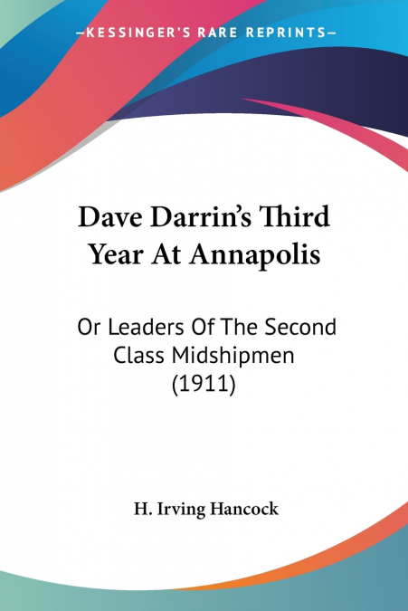 Dave Darrin’s Third Year At Annapolis