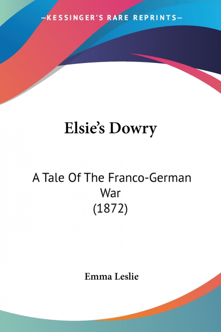 Elsie’s Dowry