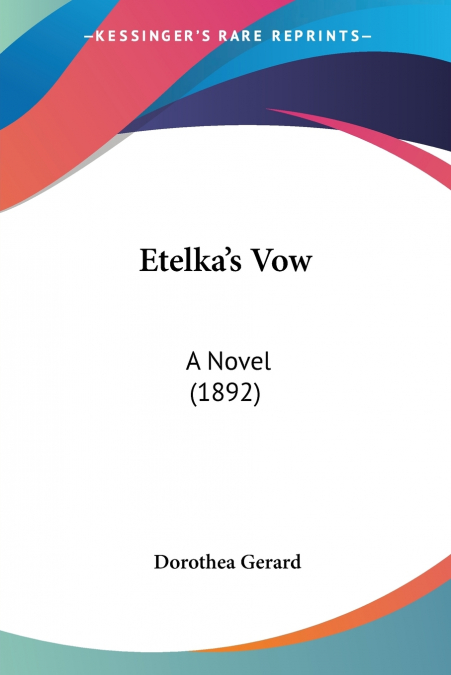 Etelka’s Vow