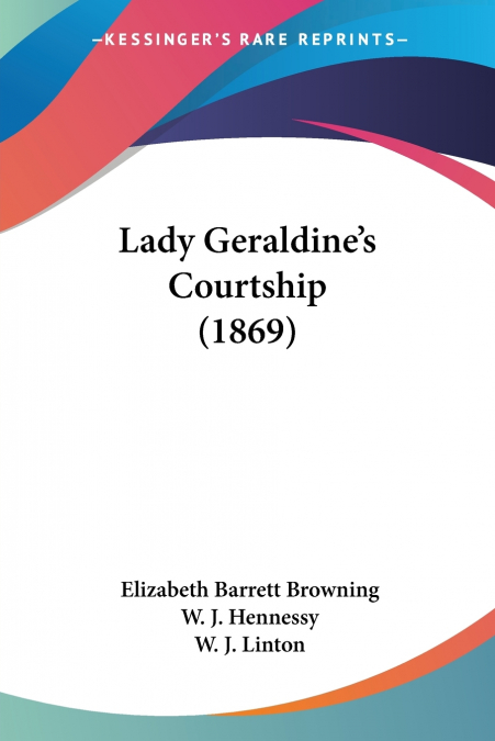Lady Geraldine’s Courtship (1869)