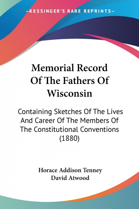 Memorial Record Of The Fathers Of Wisconsin