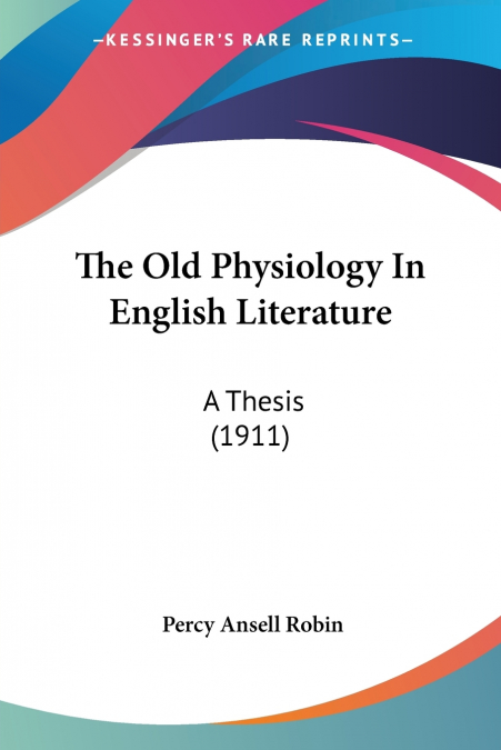 The Old Physiology In English Literature