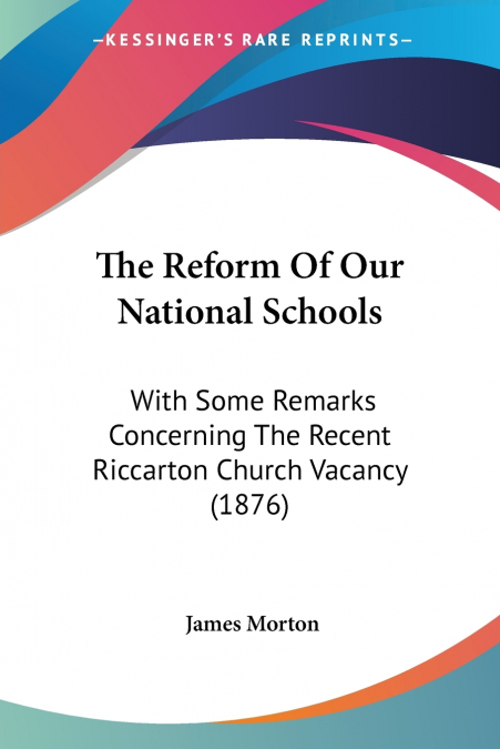 The Reform Of Our National Schools