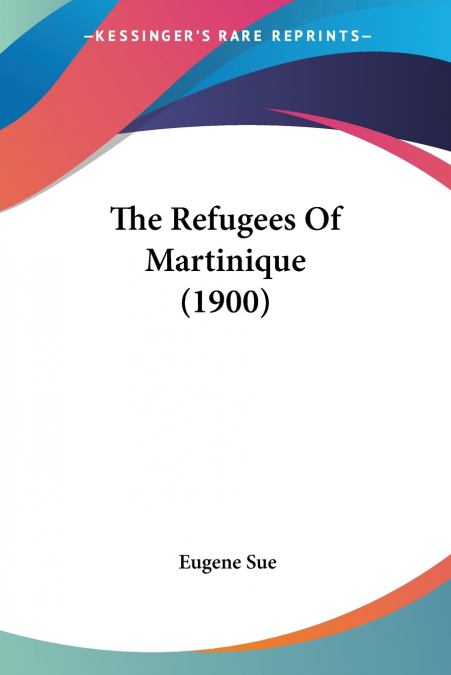 The Refugees Of Martinique (1900)