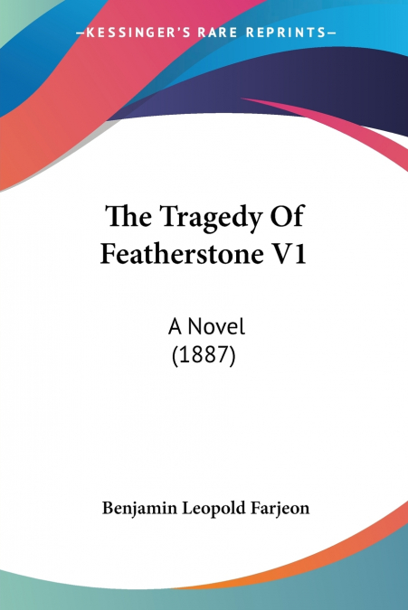 The Tragedy Of Featherstone V1