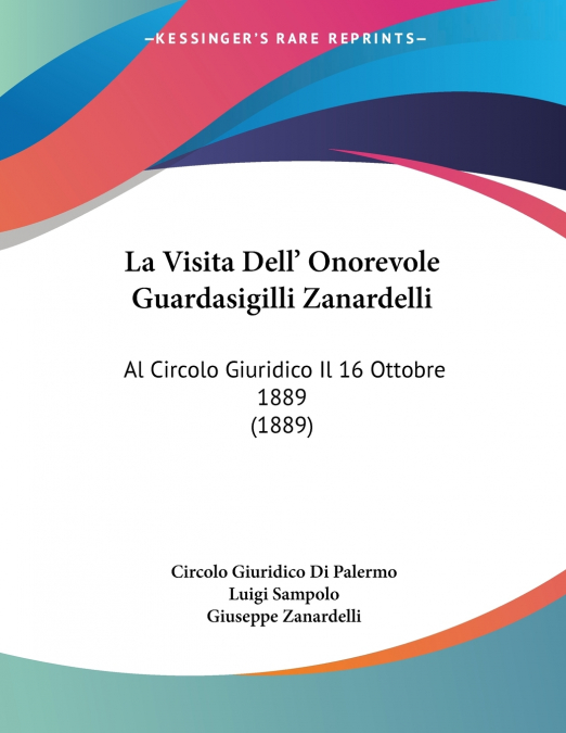 La Visita Dell’ Onorevole Guardasigilli Zanardelli