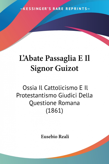 L’Abate Passaglia E Il Signor Guizot