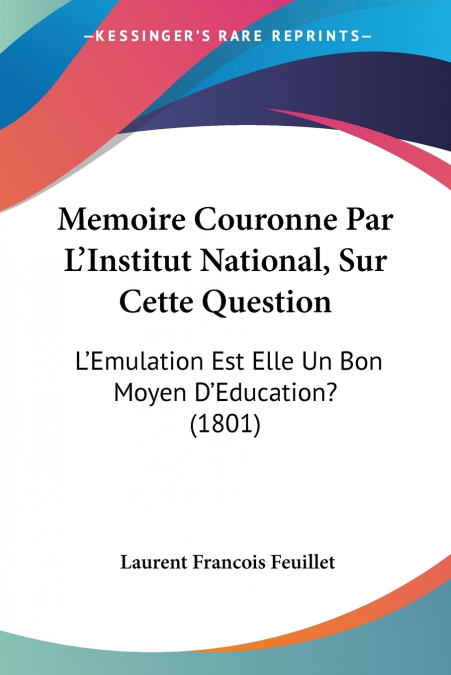 Memoire Couronne Par L’Institut National, Sur Cette Question