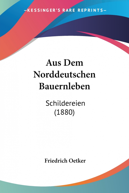 Aus Dem Norddeutschen Bauernleben