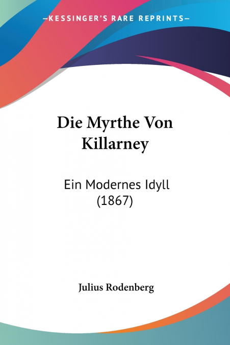 Die Myrthe Von Killarney