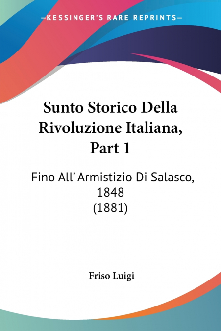 Sunto Storico Della Rivoluzione Italiana, Part 1