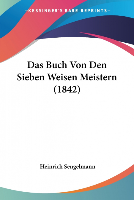 Das Buch Von Den Sieben Weisen Meistern (1842)