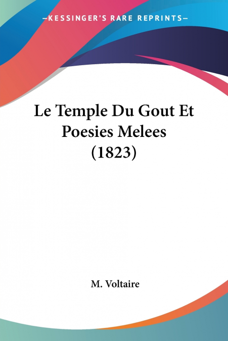 Le Temple Du Gout Et Poesies Melees (1823)