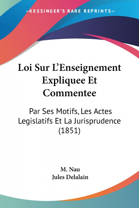 Loi Sur L’Enseignement Expliquee Et Commentee