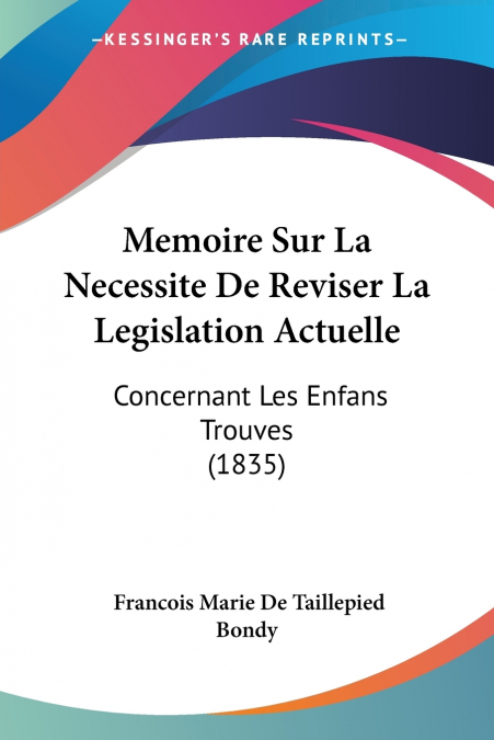 Memoire Sur La Necessite De Reviser La Legislation Actuelle