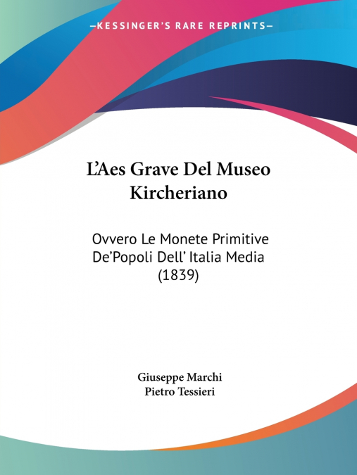 L’Aes Grave Del Museo Kircheriano