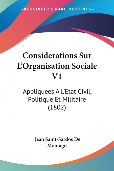 Considerations Sur L’Organisation Sociale V1