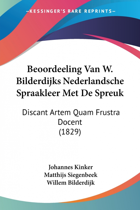 Beoordeeling Van W. Bilderdijks Nederlandsche Spraakleer Met De Spreuk