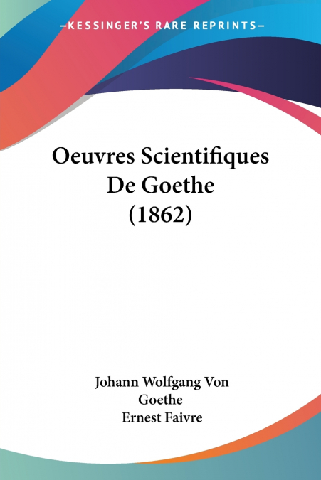 Oeuvres Scientifiques De Goethe (1862)