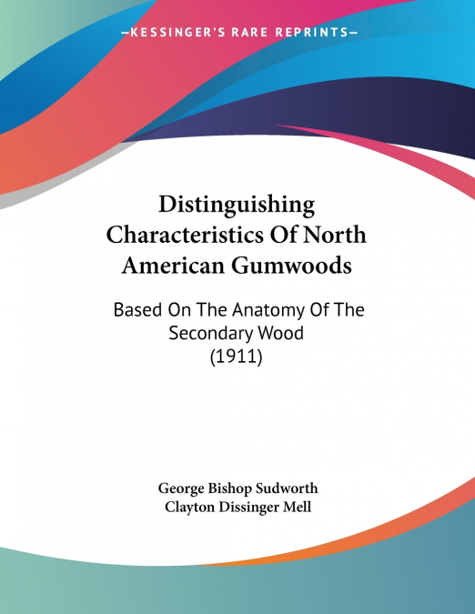 Distinguishing Characteristics Of North American Gumwoods
