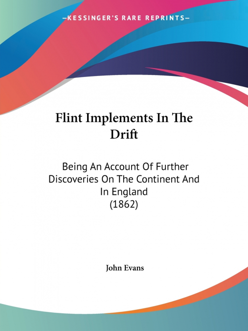 Flint Implements In The Drift