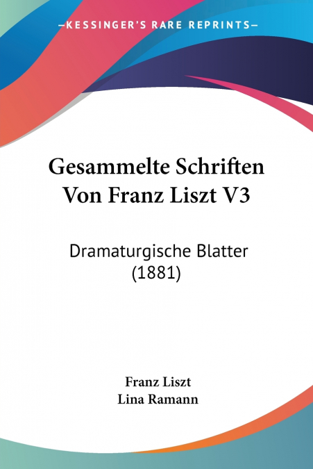 Gesammelte Schriften Von Franz Liszt V3