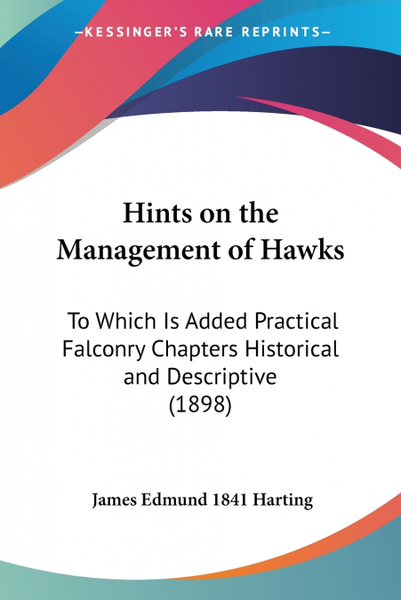 Hints on the Management of Hawks