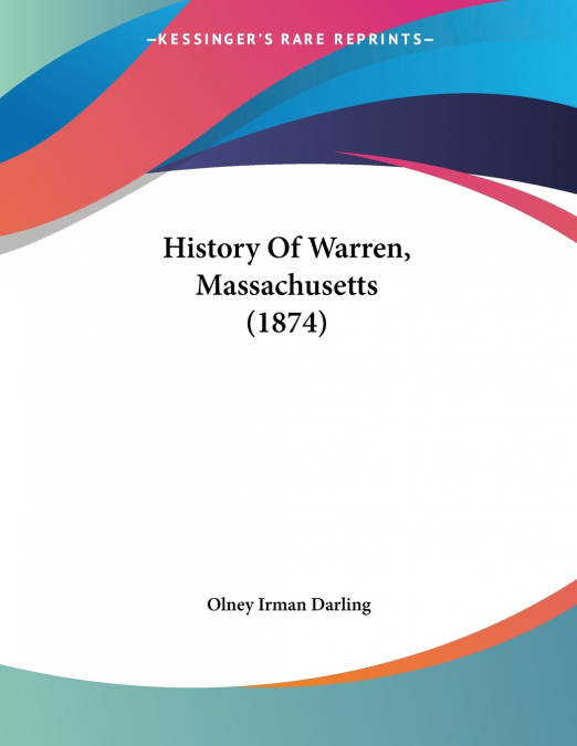 History Of Warren, Massachusetts (1874)