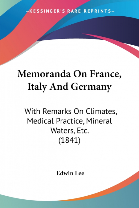 Memoranda On France, Italy And Germany