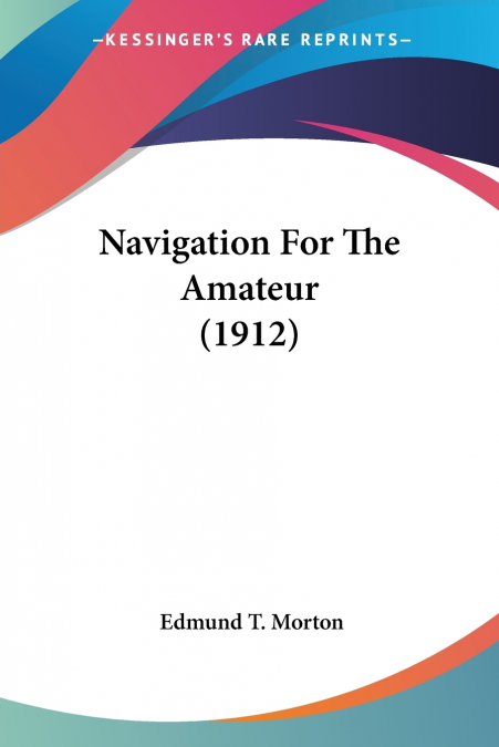 Navigation For The Amateur (1912)