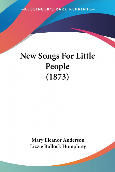 New Songs For Little People (1873)