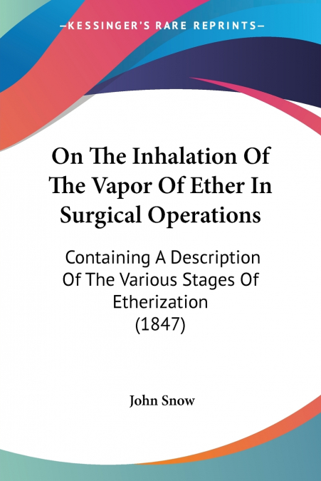On The Inhalation Of The Vapor Of Ether In Surgical Operations