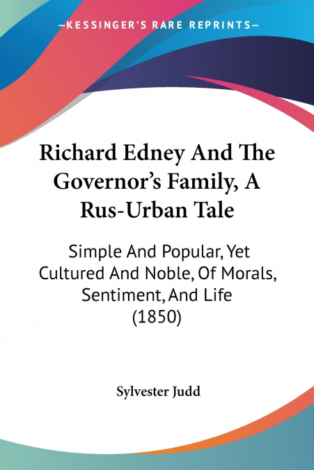 Richard Edney And The Governor’s Family, A Rus-Urban Tale