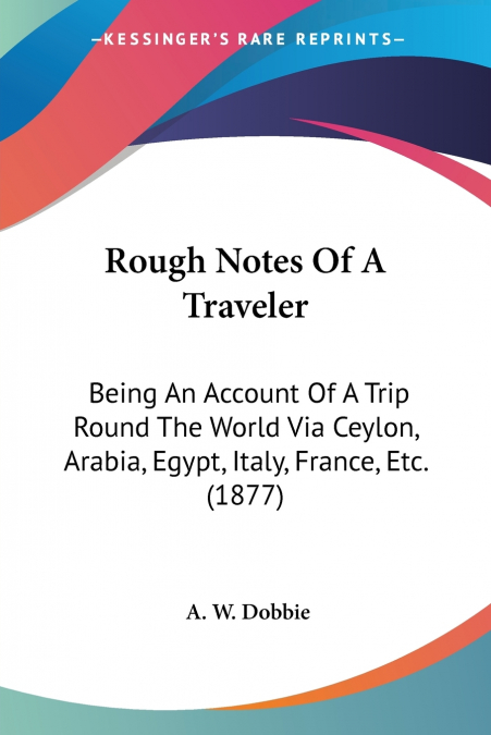 Rough Notes Of A Traveler