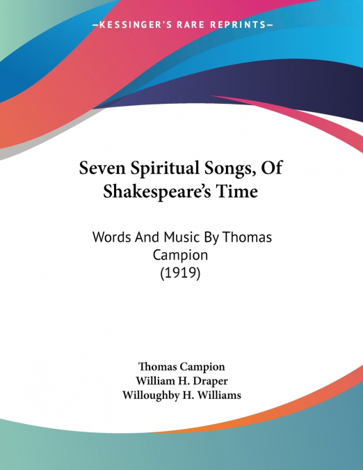 Seven Spiritual Songs, Of Shakespeare’s Time