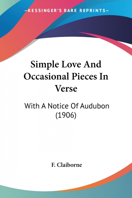 Simple Love And Occasional Pieces In Verse