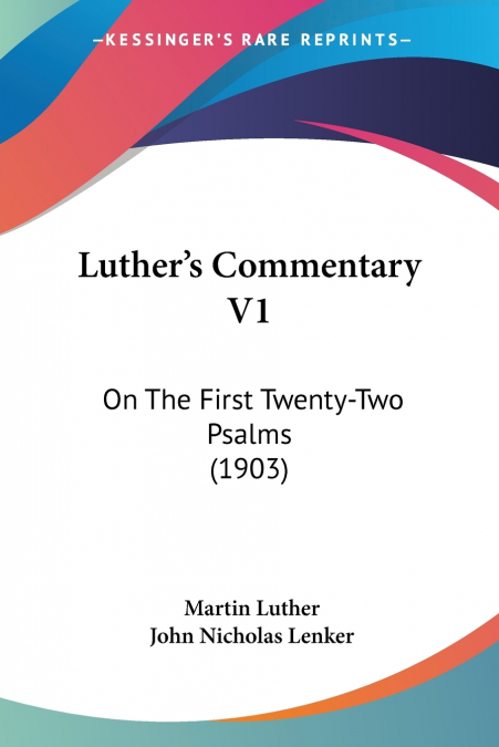 Luther’s Commentary V1