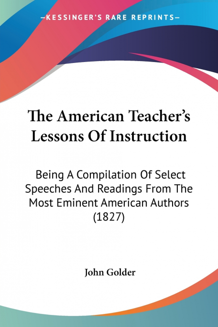 The American Teacher’s Lessons Of Instruction
