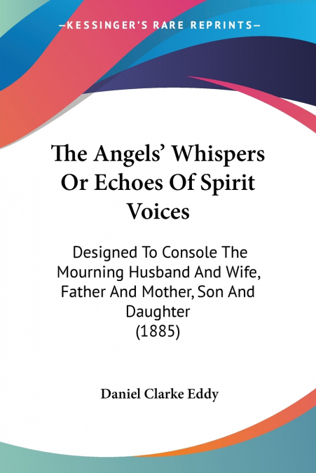 The Angels’ Whispers Or Echoes Of Spirit Voices