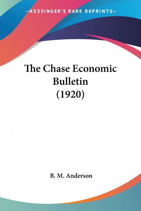 The Chase Economic Bulletin (1920)