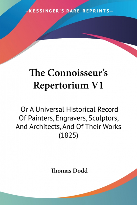 The Connoisseur’s Repertorium V1