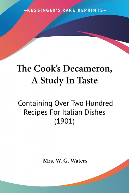 The Cook’s Decameron, A Study In Taste
