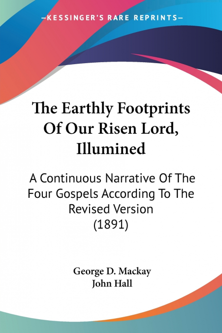 The Earthly Footprints Of Our Risen Lord, Illumined