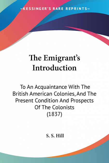 The Emigrant’s Introduction