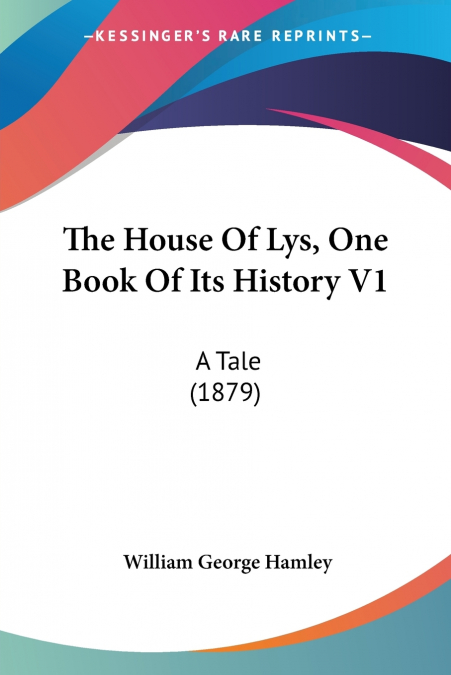 The House Of Lys, One Book Of Its History V1