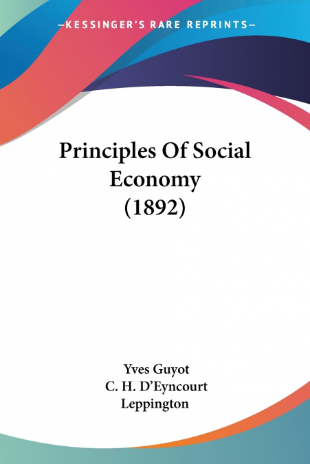 Principles Of Social Economy (1892)