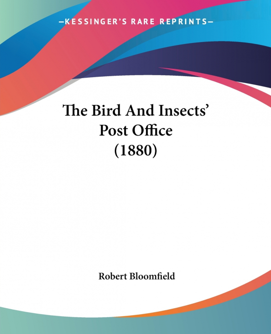 The Bird And Insects’ Post Office (1880)