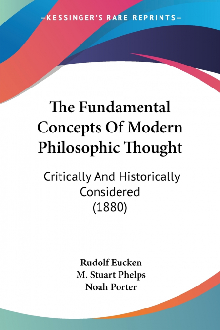 The Fundamental Concepts Of Modern Philosophic Thought