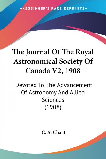 The Journal Of The Royal Astronomical Society Of Canada V2, 1908
